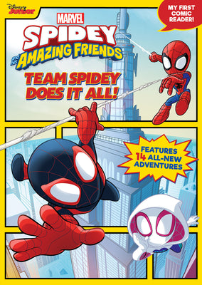 Spidey and His Amazing Friends: Team Spidey Does It All!: My First Comic Reader! by Disney Books