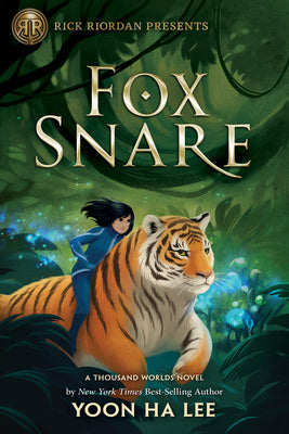 Rick Riordan Presents: Fox Snare by Lee, Yoon Ha