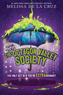 The (Super Secret) Octagon Valley Society by de la Cruz, Melissa