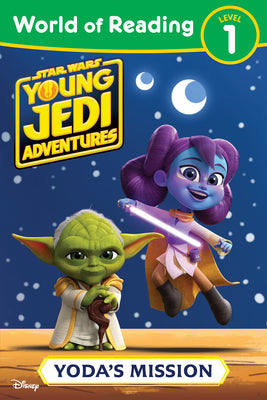 Star Wars: Young Jedi Adventures: World of Reading: Yoda's Mission by Juhlin, Emeli