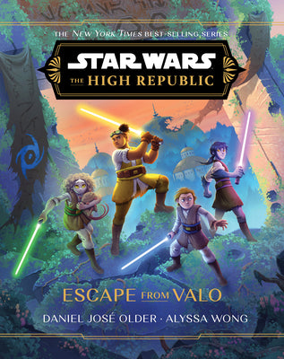 Star Wars: The High Republic: Escape from Valo by Older, Daniel José