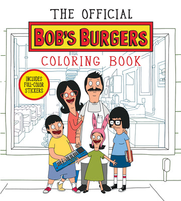 The Official Bob's Burgers Coloring Book by Bouchard, Loren