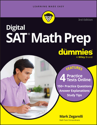 Digital SAT Math Prep for Dummies, 3rd Edition: Book + 4 Practice Tests Online, Updated for the New Digital Format by Zegarelli, Mark