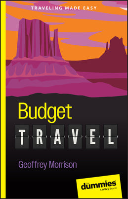 Budget Travel for Dummies by Morrison, Geoffrey