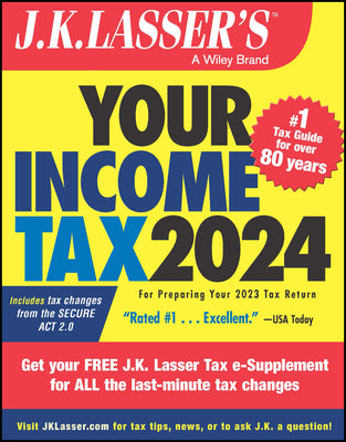 J.K. Lasser's Your Income Tax 2024: For Preparing Your 2023 Tax Return by J K Lasser Institute