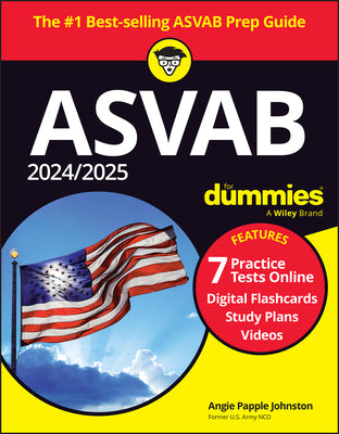 2024/2025 ASVAB for Dummies: Book + 7 Practice Tests + Flashcards + Videos Online by Papple Johnston, Angie