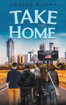 Take Me Home by Bitner, Andrea