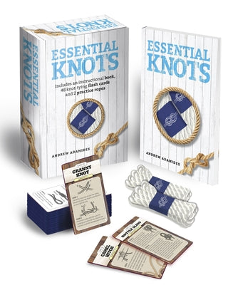 Essential Knots Kit: Includes Instructional Book, 48 Knot Tying Flash Cards and 2 Practice Ropes by Adamides, Andrew