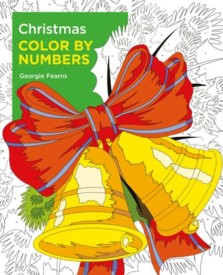Christmas Color by Numbers by Fearns, Georgie