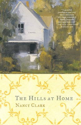 The Hills at Home by Clark, Nancy