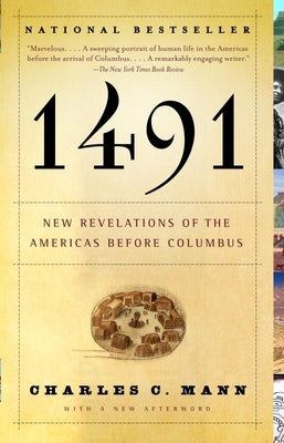 1491 (Second Edition): New Revelations of the Americas Before Columbus by Mann, Charles C.