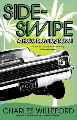 Sideswipe: A Hoke Moseley Detective Thriller by Willeford, Charles