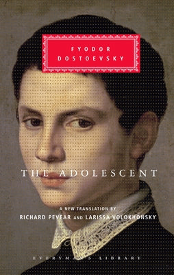 The Adolescent by Dostoevsky, Fyodor