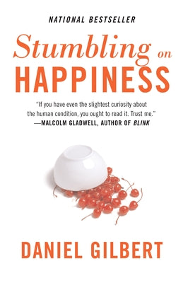 Stumbling on Happiness by Gilbert, Daniel