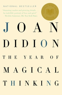 The Year of Magical Thinking by Didion, Joan