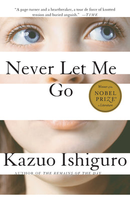 Never Let Me Go by Ishiguro, Kazuo