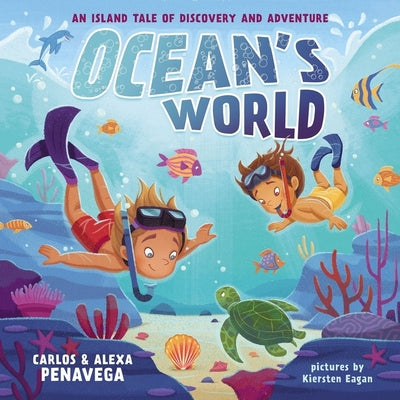 Ocean's World: An Island Tale of Discovery and Adventure by Penavega, Carlos