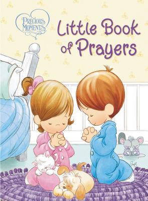 Precious Moments: Little Book of Prayers by Precious Moments