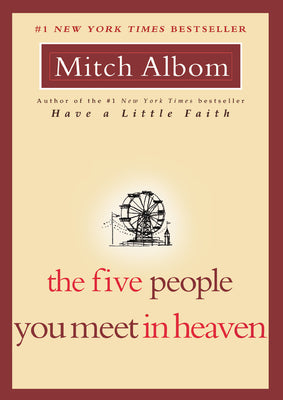 The Five People You Meet in Heaven by Albom, Mitch
