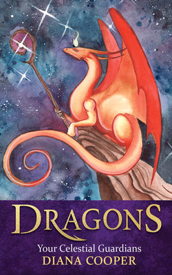 Dragons: Your Celestial Guardians by Cooper, Diana