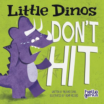 Little Dinos Don't Hit by Dahl, Michael