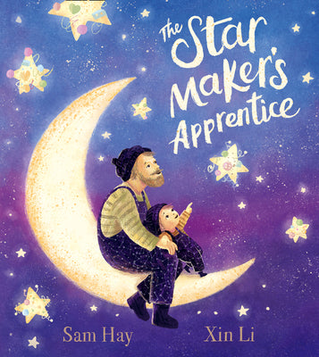 The Star Maker's Apprentice by Hay, Sam