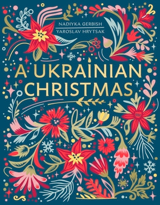 A Ukrainian Christmas by Hrytsak, Yaroslav