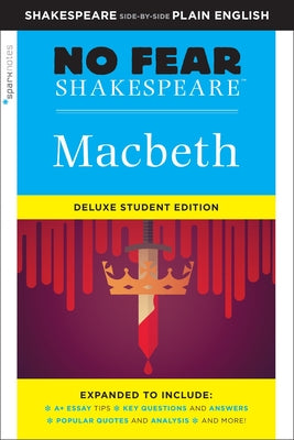 Macbeth: No Fear Shakespeare Deluxe Student Edition: Volume 28 by Sparknotes