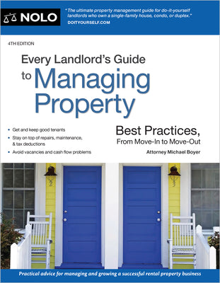 Every Landlord's Guide to Managing Property: Best Practices, from Move-In to Move-Out by Boyer, Michael