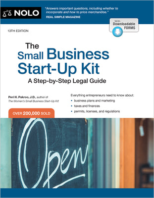 The Small Business Start-Up Kit: A Step-By-Step Legal Guide by Pakroo, Peri