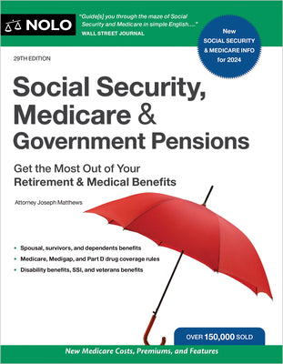Social Security, Medicare & Government Pensions: Get the Most Out of Your Retirement and Medical Benefits by Matthews, Joseph