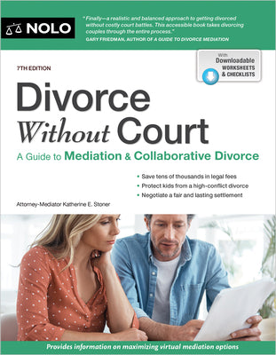 Divorce Without Court: A Guide to Mediation and Collaborative Divorce by Stoner, Katherine