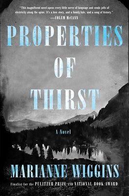 Properties of Thirst by Wiggins, Marianne