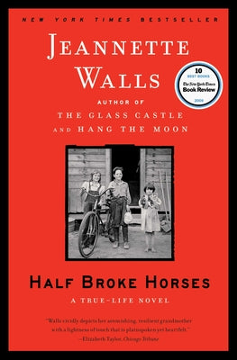 Half Broke Horses: A True-Life Novel by Walls, Jeannette