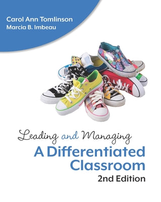 Leading and Managing a Differentiated Classroom by Tomlinson, Carol Ann