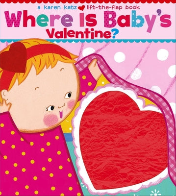 Where Is Baby's Valentine? by Katz, Karen