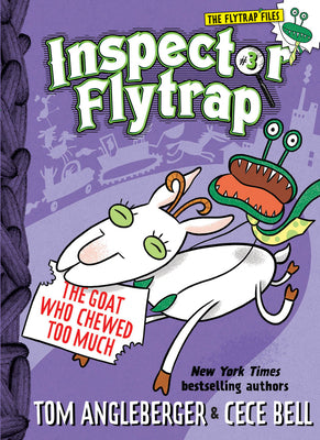 Inspector Flytrap in the Goat Who Chewed Too Much (Inspector Flytrap #3) by Angleberger, Tom