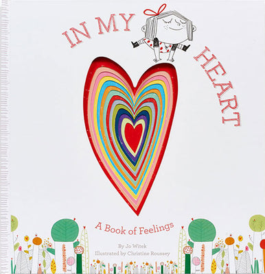 In My Heart: A Book of Feelings by Witek, Jo