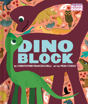Dinoblock by Franceschelli, Christopher
