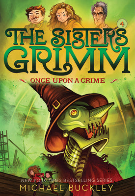 Once Upon a Crime (the Sisters Grimm #4): 10th Anniversary Edition by Buckley, Michael