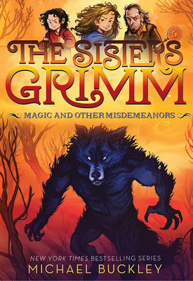 Magic and Other Misdemeanors (the Sisters Grimm #5): 10th Anniversary Edition by Buckley, Michael