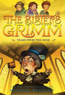 Tales from the Hood (the Sisters Grimm #6): 10th Anniversary Edition by Buckley, Michael