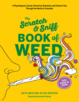 Scratch & Sniff Book of Weed by Matlins, Seth