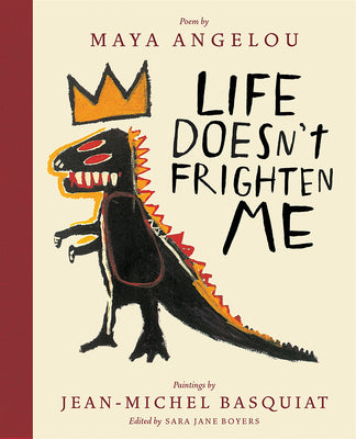 Life Doesn't Frighten Me (25th Anniversary Edition) by Angelou, Maya