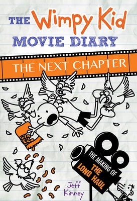 Wimpy Kid Movie Diary: The Next Chapter by Kinney, Jeff