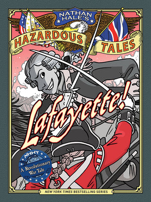 Lafayette!: A Revolutionary War Tale by Hale, Nathan