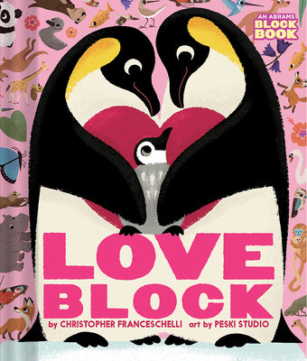 Loveblock (an Abrams Block Book) by Franceschelli, Christopher