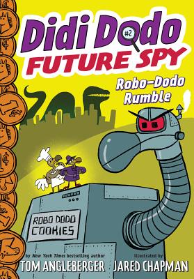 Didi Dodo, Future Spy: Robo-Dodo Rumble by Angleberger, Tom