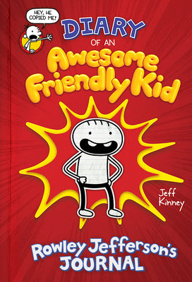 Diary of an Awesome Friendly Kid: Rowley Jefferson's Journal by Kinney, Jeff