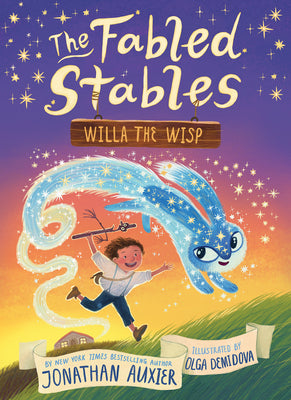 Willa the Wisp (the Fabled Stables Book #1) by Auxier, Jonathan